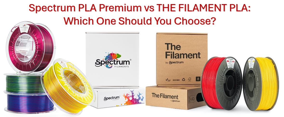 Spectrum PLA Premium vs THE FILAMENT PLA: Which One Should You Choose?