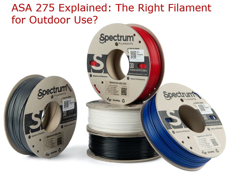 ASA 275 Explained: The Right Filament for Outdoor Use? UV, Weather & Temperature Tests